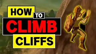 How to Master Cliff Climbing in Breath of the Wild: Essential Tips and Tricks