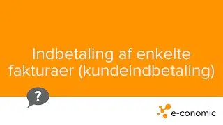 Indbetaling af enkelte fakturarer (kundeindbetaling)