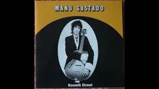 Manu Gastado - Kosmik Street 2021 Full Album Vinyl