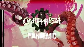 Cryptamnesia | Pandemic [Official Lyric Video]