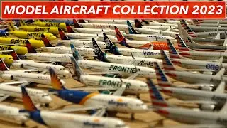 MODEL AIRCRAFT COLLECTION UPDATE 2023! 250+ Models
