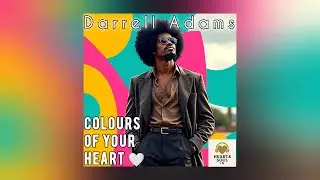 Darrell Adams - Colours Of Your Heart | 1970s Disco Funk-infused R&B