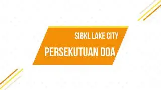 Persekutuan Doa SIBKL Lake City