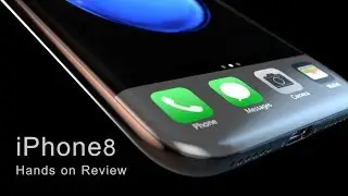 iPhone 8 Leaked Design & Hands on Review