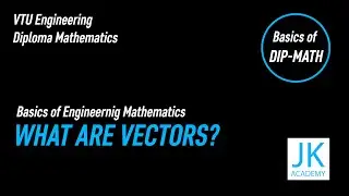 Vectors MATDIP301| VTU Engineering Diploma Math 1 and 2 Basics