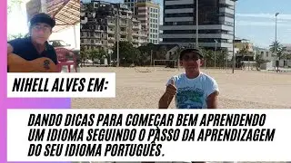 NIHELL ALVES DANDO DICAS PARA APRENDER IDIOMAS.