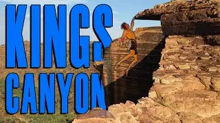 Kings Canyon Rim Walk - NT: This Was Awesome