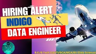 Indigo Hiring Data Engineer | OFF Campus Drive For 2025 , 2024 , 2023 , 2022 Batch | Latest Freshers