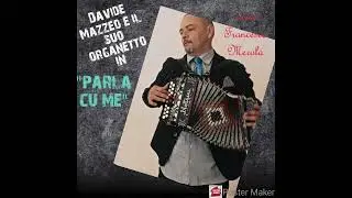 Davide Mazzeo ( Parla cu me)