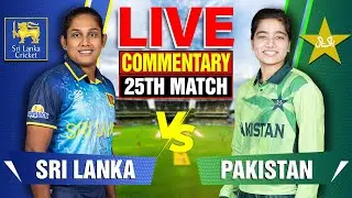 🔴Live: Sri Lanka vs Pakistan | 25th Match | Live Cricket Score & Commentary
