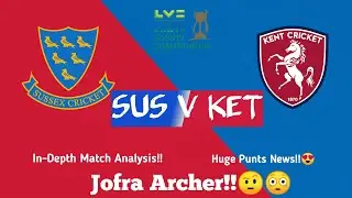 County Championship 2021; Sussex vs Kent ; Statistical,Historical & Logical Analysis