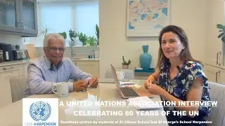 UNA Harpenden Interview - Celebrating 80 Years of the UN
