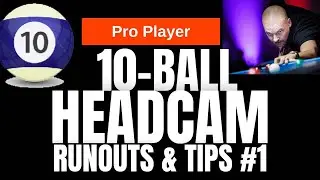 10-Ball Headcam Break & Runouts | With Commentary & Pool Tips | #1