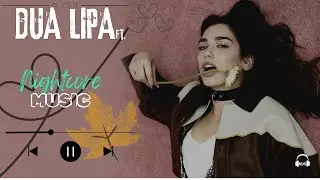 Dua Lipa ft. Kizz Daniel &ndash; Nightcore x Reverb | Viral Remix 2026