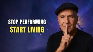 Stop Performing &mdash; Start Living | Wayne Dyer