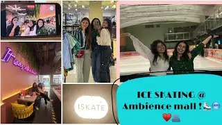ISKATE Gurugram Ambience Mall| ISKATE by ROSEATE| Biggest ice skating rink| Fun & Chillin experience