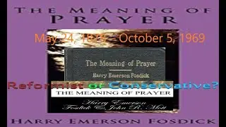 The Meaning of Prayer by Harry Emerson Fosdick: Chapter 6: Prayer and the Reign of Law A