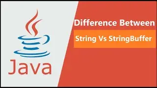 Difference Between String and StringBuffer Class in Java