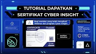 Cara Dapatkan Sertifikat Webinar Cyber Insight | Tutorial Cyber Academy