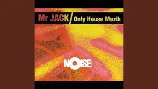Only House Muzik (Jack's Dream Mix)