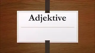 Herr Brenner erklärt - Adjektive