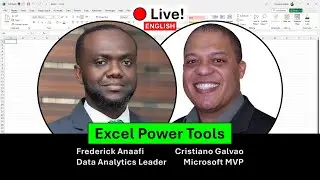 🔴 LIVE! Frederick Anaafi & Cristiano Galvao | Excel Power Tools