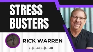 Awakening Message-Stress Busters-Rick Warren 2024