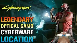 Cyberpunk 2077: Легендарный оптический камуфляж Cyberware! Где найти все три версии после патча 1.3