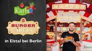 Karls Burger-Zirkus in Elstal | Karls Erlebnis-Dorf
