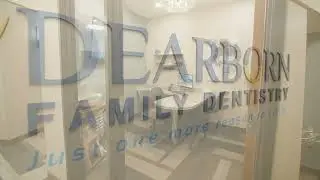 Dearborn Family Dentistry Office Tour