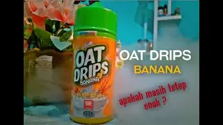 liquid OAT DRIPS V3 by STEAM QUEEN JUICE X JVS ,EPICK COME BACK !!! REVIEW