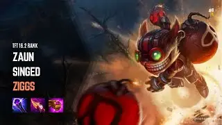 Experimenting with Zaun Singed + Ziggs Comp | TFT 16.2 Ranked