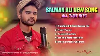 Salman Ali Hits Song (Jukebox) Salman Ali New Song 2022 _ Himesh Reshammiya _ Hindi Song _ Sad Song