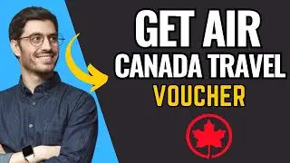 How To Get Air Canada Travel Voucher