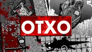 OTXO - Full Game + All Bosses