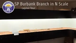 SP Burbank Branch in N Scale - Layout Tour