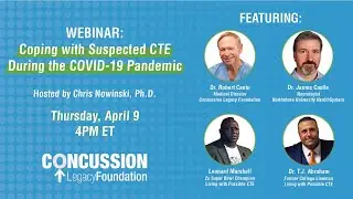 Coping with Suspected CTE During the COVID-19 Pandemic