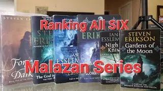 Ranking All SIX Malazan Series
