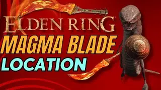 Magma Blade Guide - Elden Ring | Rare Curved Sword with Fire Damage & Strength Scaling🔥#eldenring