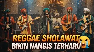 Sholawat Reggae | Pecinta Sholawat | Indah & Bikin Nangis Merinding