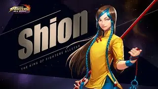 [KOF ALLSTAR] New Fighter - XI Shion