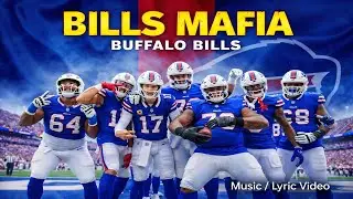 Bills Mafia (Buffalo Bills Anthem)