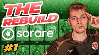 ICH BIN ZURÜCK! 😍 | THE REBUILD #1 | SORARE [GER] #sorare