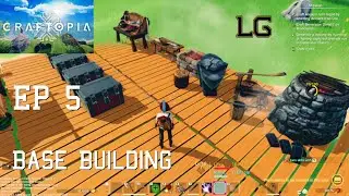 Starting To Build A Real Base - Let's Play Craftopia Ep 5