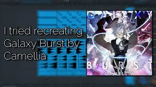 Camellia - Galaxy Burst (First & Last drop remake)