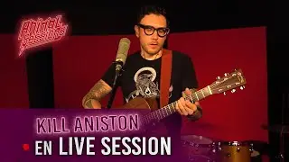 Kill Aniston en Live Session: ‘La Chica de Chicago’, ‘Cada martes’ y ‘El aniversario’