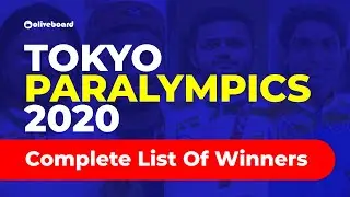 Tokyo Paralympics 2020 | Complete List Of Winners | Sports Current Affairs | General Awareness