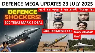 Indian Defence News | 200 Tejas MK2 Order,Navy Ghatak UAV,Ababeel Test Failed,155mm Agnira Ramjet