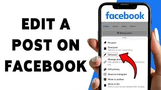 Как редактировать публикацию на Facebook | Обновление публикации на Facebook: хронология 2025