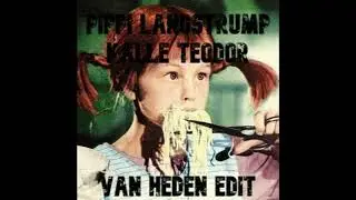 Pippi L&aring;ngstrump - Kalle Teodor (Van Heden Bootleg)